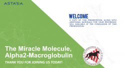 thumbnail for Astaria - The Miracle Molecule, Alpha2-Macroglobulin